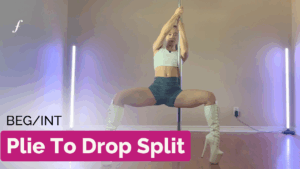 Plie To Drop Split