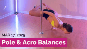 Pole & Acro Balances - March 17, 2025